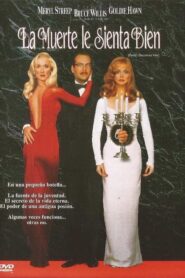 La Muerte le Sienta Bien
