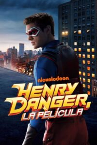 Henry Danger, La Película
