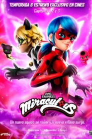 Miraculous: Las aventuras de Ladybug – La Película